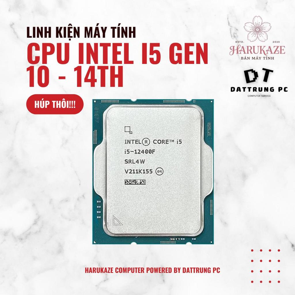 [Harukaze Computer Labs] Bộ Sưu Tập CPU Intel Core i5 10400F/11400F/12400F/13400F/14400F Không Tray