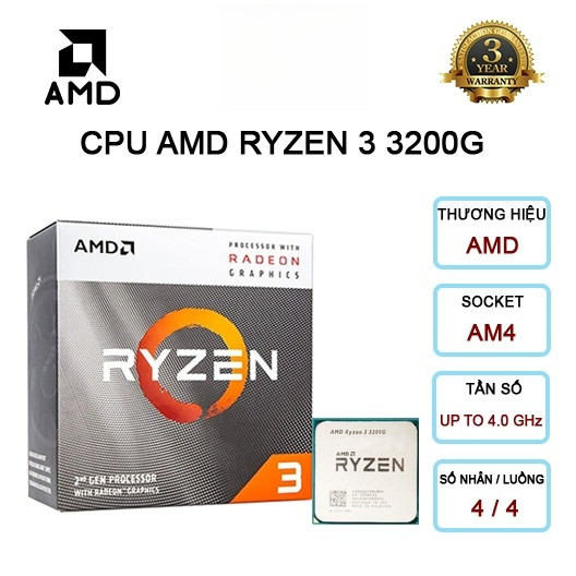 CPU AMD Ryzen 3 3200G ( 3.6GHz - 4.0GHz | 4 Nhân 4 Luồng | 6MB Cache | Socket AM4) - Hàng Chính Hãng