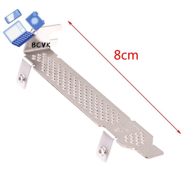 [BCVK] Braet cấu hình nửa chiều cao 8CM cho LSI 9220 9240 9261 9271 9211-8i 9261 9260-4i tốt