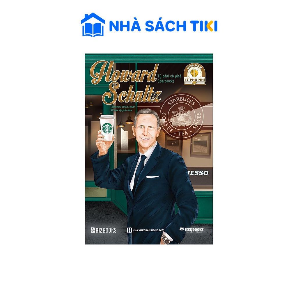 Sách Howard Schultz: Tỷ phú cà phê Starbucks - Bộ sách ươm mầm tỷ phú nhí Bizbooks - Bizbooks