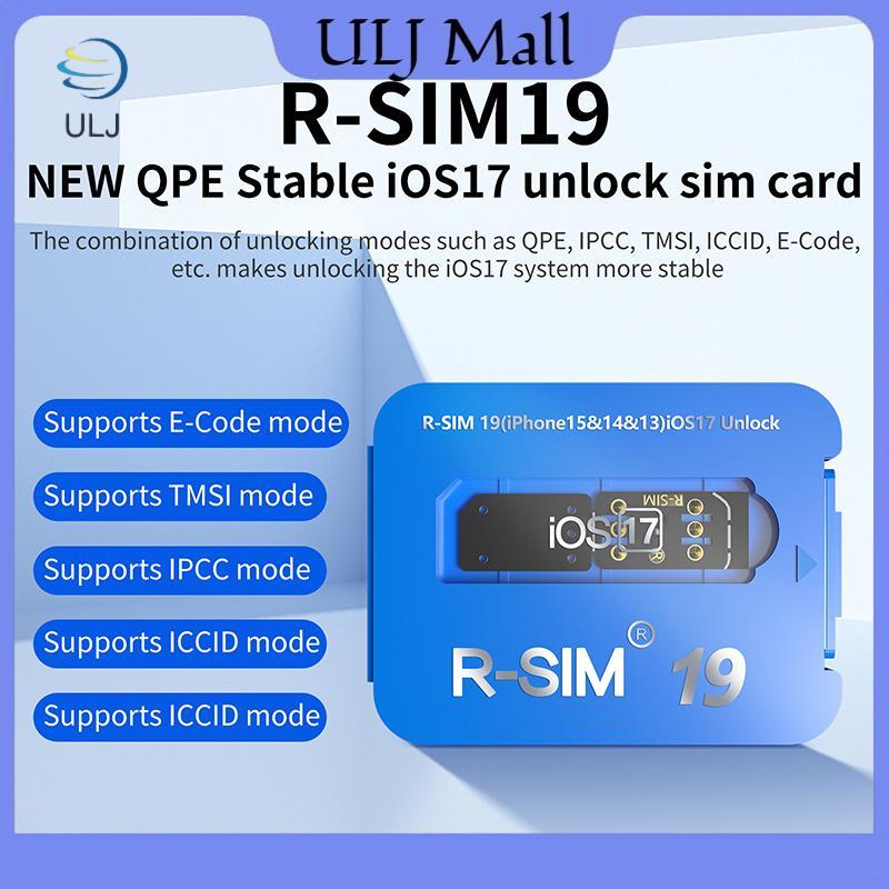 ULJ R-SIM19 Thẻ phát hành IOS17 ổn định QPE MỚI cho toàn bộ phạm vi 6-17 Unlo.