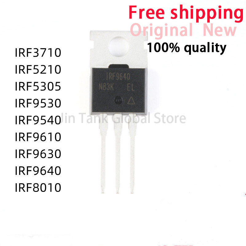 10 Cái / lốc IRF3710 IRF5210 IRF5305 IRF9530 IRF9540 IRF96510 IRF9630 IRF9640 IRF3710PBF IRF5210PBF 