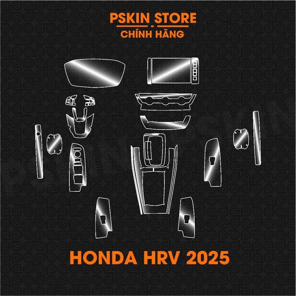 HONDA HRV 2025 - Dán film PPF dán full bộ bảo vệ nội thất - chống xước, che mờ vết xước cũ hiệu PSKI