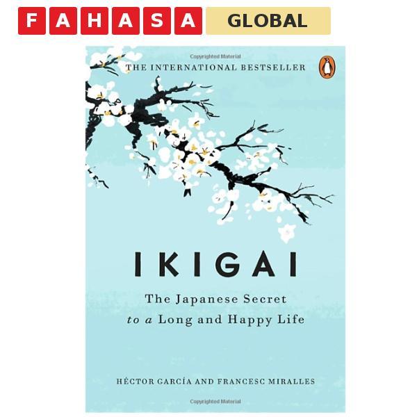 Sách ngoại văn: Ikigai: The Japanese Secret To A Long And Happy Life