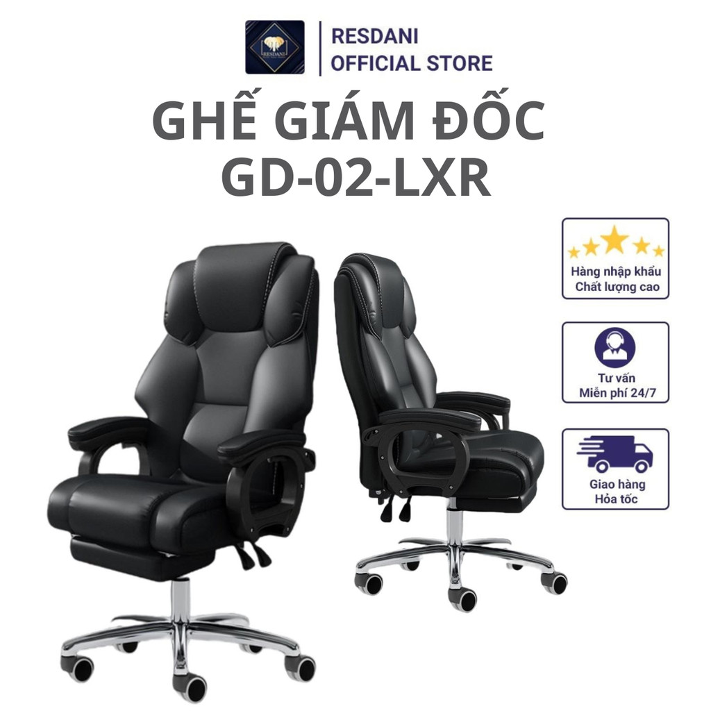 Ghế  Xoay Giám Đốc, Thiết Kế Công Thái Học ,Ngả Lưng Cao Cấp Da Pu Có Kê Chân Thư Giãn GD02-LXR  RESDANI