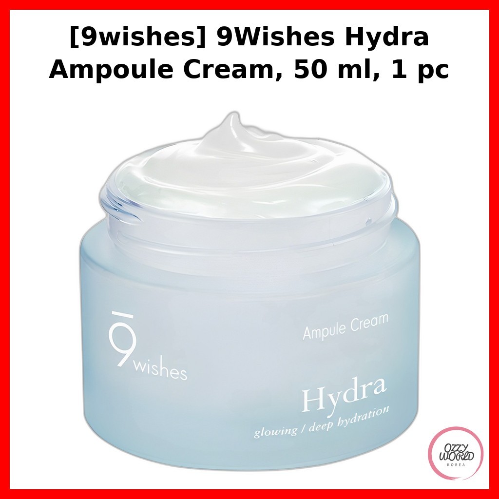 [9wishes] 9Wishes Hydra Ampoule Cream, 50 ml, 1 cái / Kem Ampoule Hàn Quốc / Dewy Finish / Chính hãn