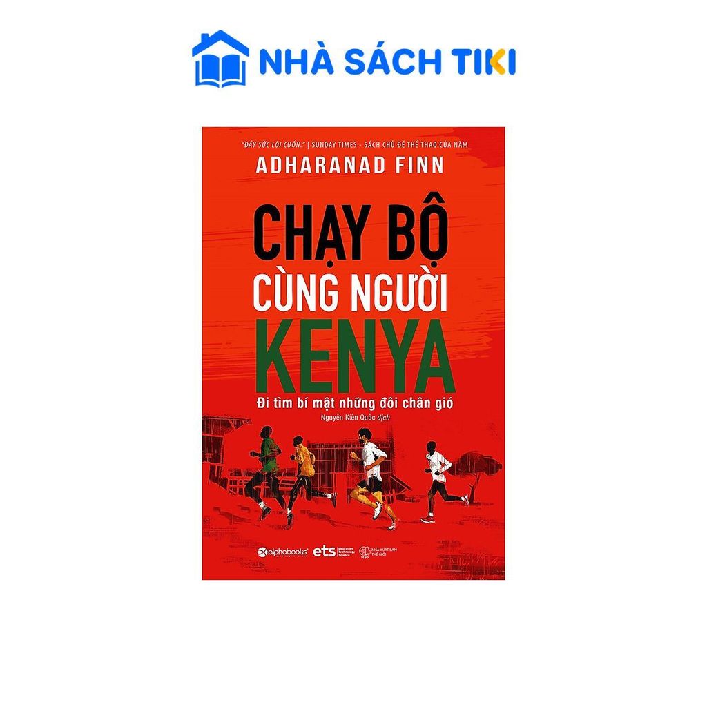 Sách Chạy Bộ Cùng Người Kenya - Đi Tìm Bí Mật Những Đôi Chân Gió