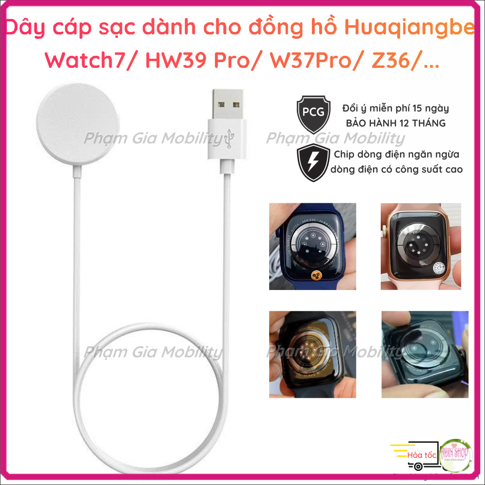 (BH 12T) Dây cáp sạc không dây đồng hồ Huaqianbei Watch 7 W37 HW39 HW57 HW67 Z36 HW22 WS7 WS9 T700 A