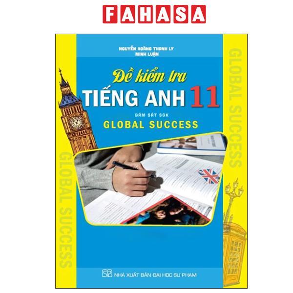 Sách - Đề Kiểm Tra Tiếng Anh 11 (Global Success)
