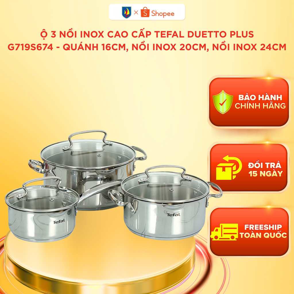 Bộ 3 nồi inox cao cấp Tefal Duetto Plus/G719S674 - Quánh 16cm, Nồi inox 20cm, Nồi inox 24cm Bền đẹp-