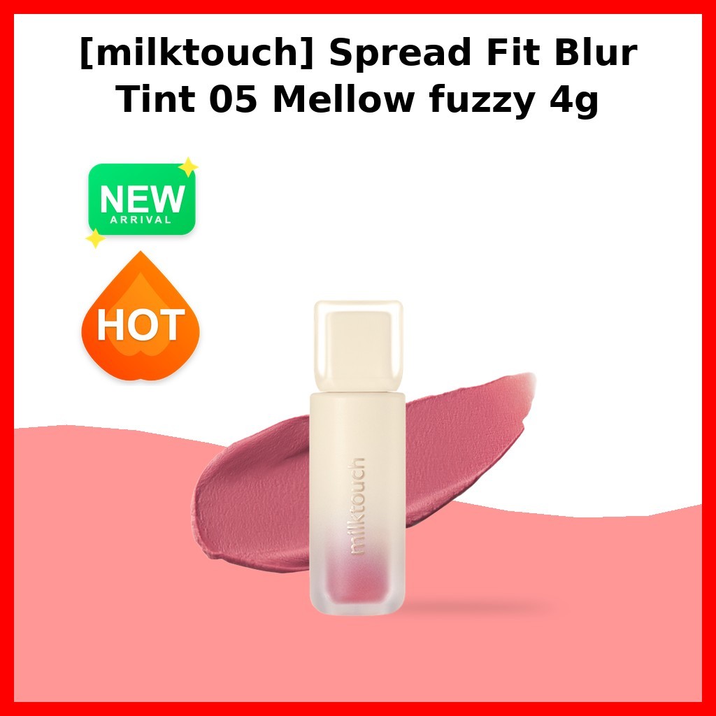 [milktouch] Spread Fit Blur Tint 05 Mellow fuzzy 4g / Son Tint Hàn Quốc / Hoàn thiện không tì vết / 