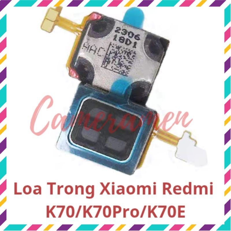 Loa Trong Xiaomi Redmi K70 / K70 Pro / K70E / K70 E ( Có Sẵn )