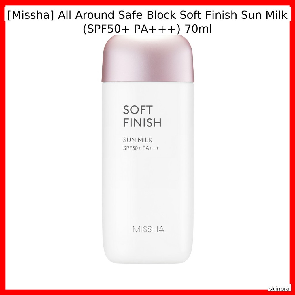 [Missha] All Around Safe Block Soft Finish Sun Milk (SPF50 + PA + + +) 70ml / Sữa chống nắng Hàn Quố