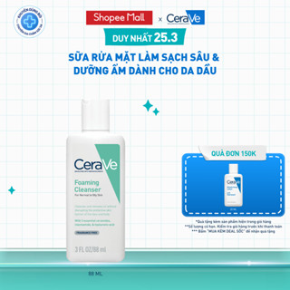 Sữa rửa mặt giúp làm sạch sâu dành cho da dầu  Cerave Foaming Facial Cleanser 88ml