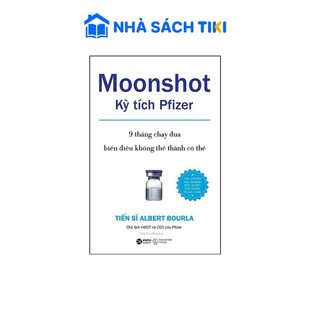 Sách Moonshot Kỳ Tích Pfizer (Alphabooks)