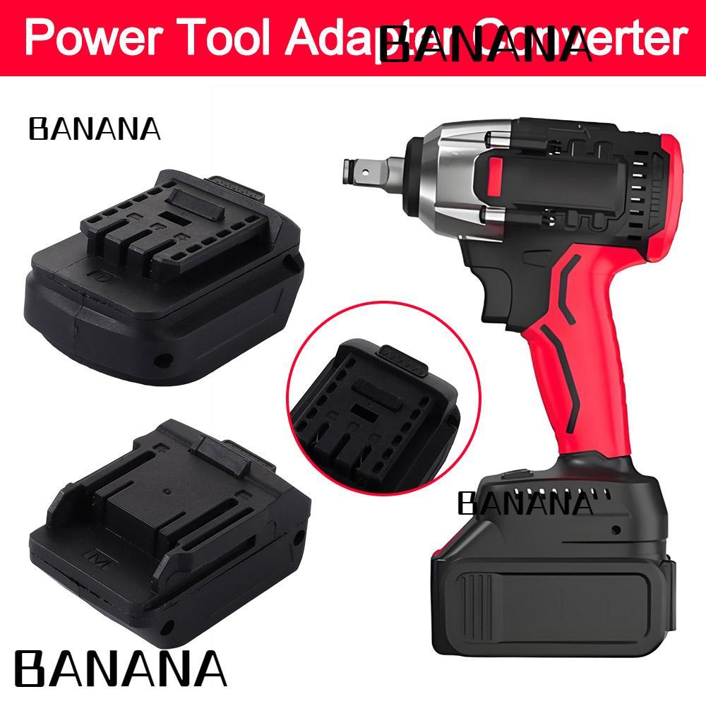 Bộ Chuyển Đổi Pin BANANA1, Bộ Chuyển Đổi Pin Lithium 18V 2 Trong 1, Bộ Chuyển Đổi Nhựa Đế Công Cụ Ng