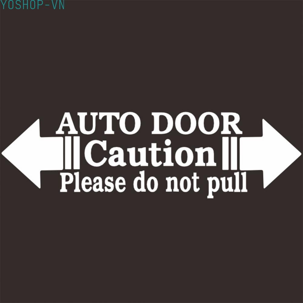 [Ysp]1PCS Automatic Auto Door Hint Caution Please Do Not Pull Decal Car Sticker AU