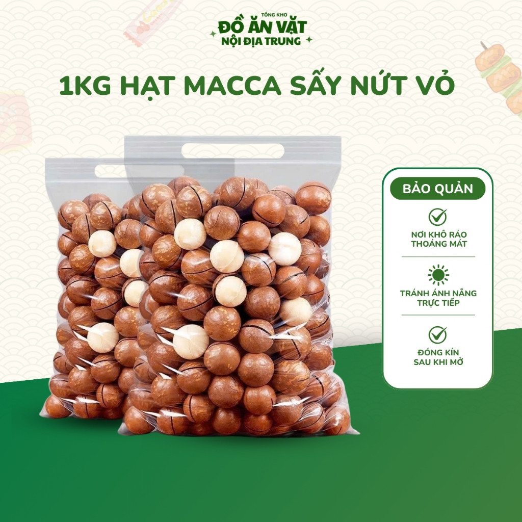 1kg Hạt Macca Sấy Nứt Vỏ - Hạt Macca, Béo Bùi Tự Nhiên, Không Chất Bảo Quản