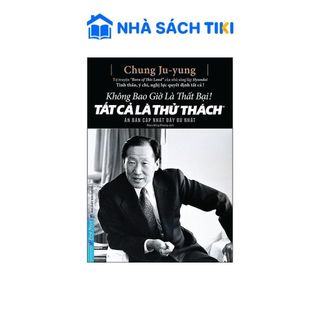 Sách Không Bao Giờ Là Thất Bại! Tất Cả Là Thử Thách (Bìa Mềm)