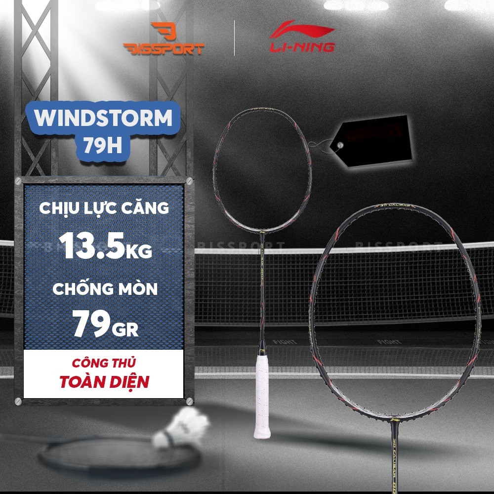 Vợt Cầu Lông Lining Windstorm 79H Chính Hãng (Nội Địa) - 79 Gram Siêu Nhẹ - Cân Bằng