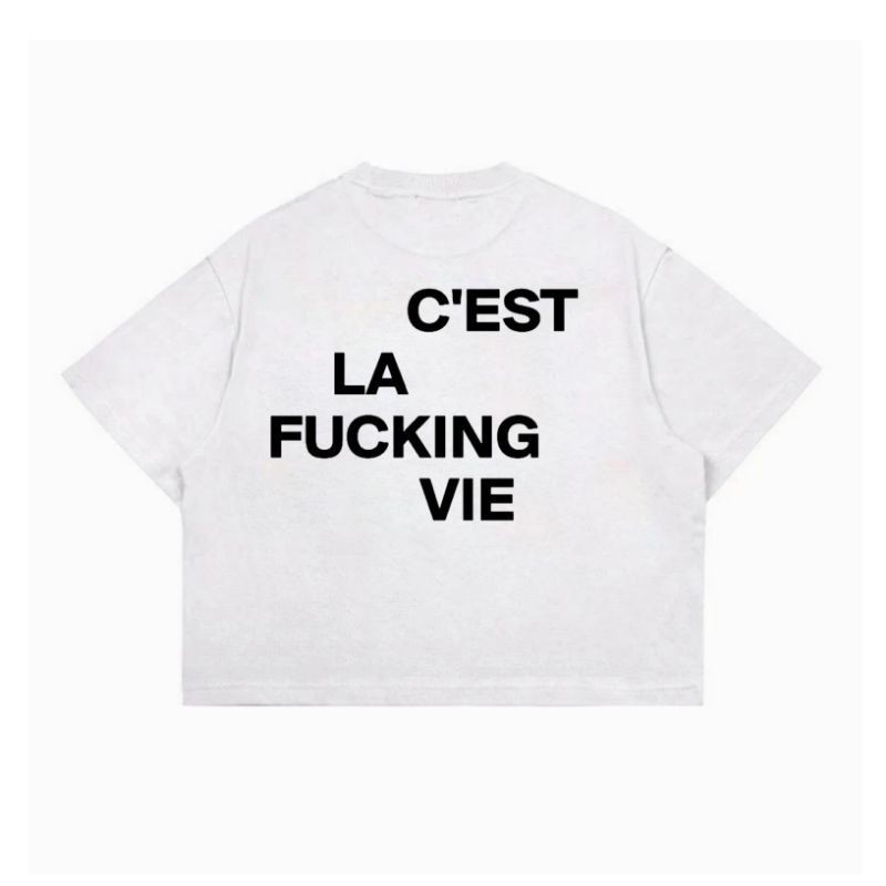 Boxy Tees | C'est La F*cking Vie | Snpb.Studio
