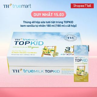 Thùng 48 hộp sữa tươi tiệt trùng TH true MILK TOPKID Organic vị kem vanilla tự nhiên 180ml (180ml x48)
