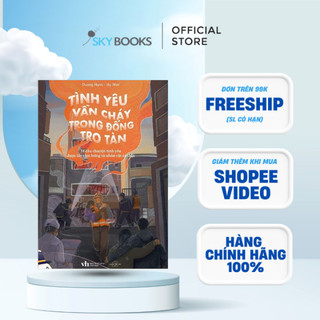 Sách - Tình Yêu Vẫn Cháy Trong Đống Tro Tàn