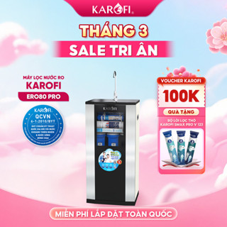 [TẶNG BỘ LÕI] Máy lọc nước RO Mỹ 10 lõi Karofi ERO80 Pro - Lõi lọc Smax Pro V - Lắp đặt miễn phí - Bảo hành 3 năm