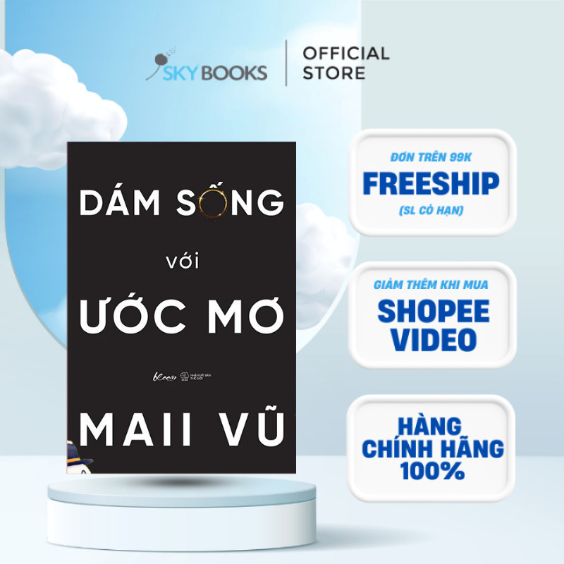 Sách - Dám Sống Với Ước Mơ
