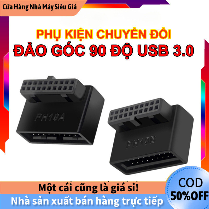 Đầu Đảo Góc 90 Độ Chân Cắm USB 3.0 MB, Độ Bền Cao, Chuẩn PH19A PH19B, Hàng Mới, Giúp Gọn Dây Chống C