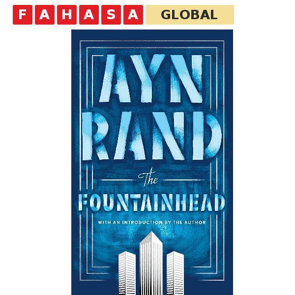 Sách ngoại văn: The Fountainhead - Ayn Rand, Leonard Peikoff