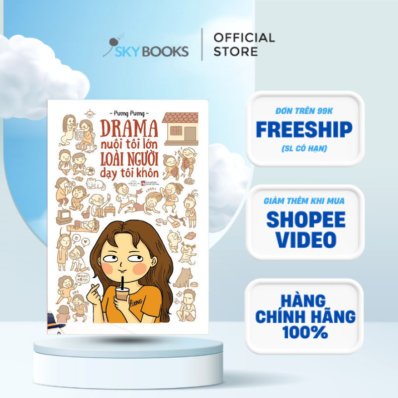 Sách - Drama Nuôi Tôi Lớn Loài Người Dạy Tôi Khôn