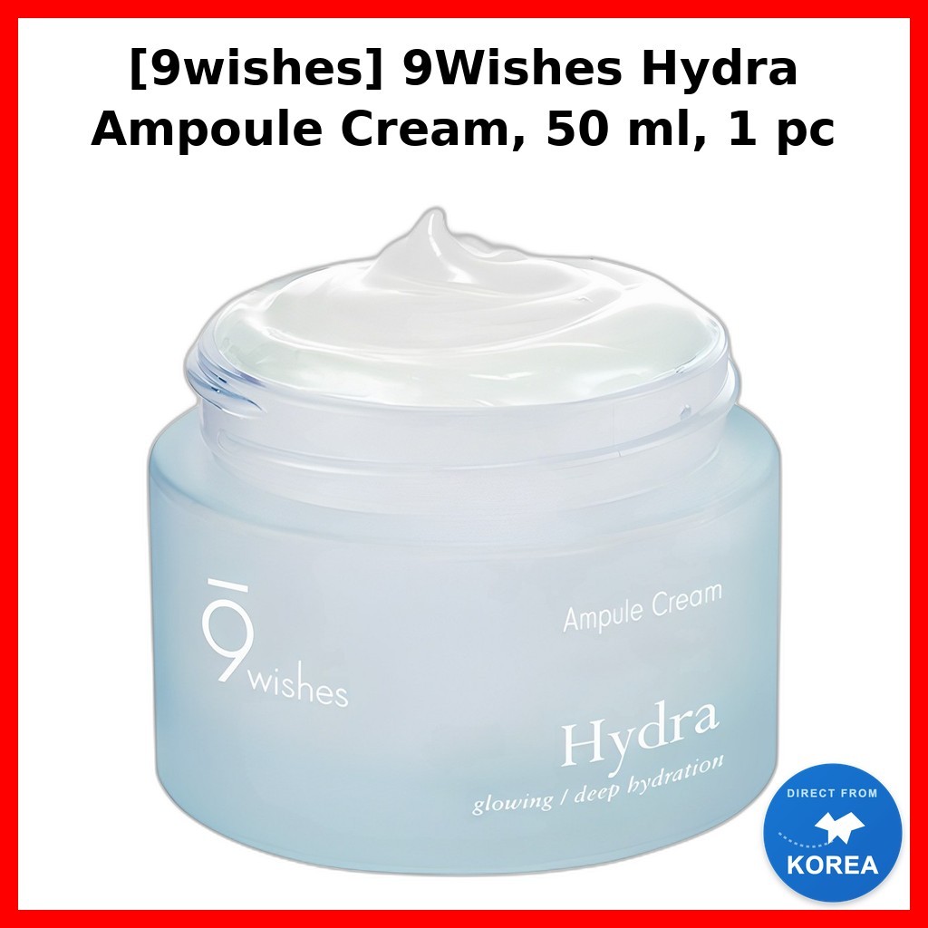 [9wishes] 9Wishes Hydra Ampoule Cream, 50 ml, 1 cái / Kem Ampoule Hàn Quốc / Dewy Finish / Chính hãn