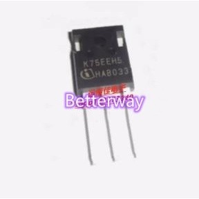 2 chiếc K75EEH5 IKW75N65EH5 TO-247 600V 75A mới