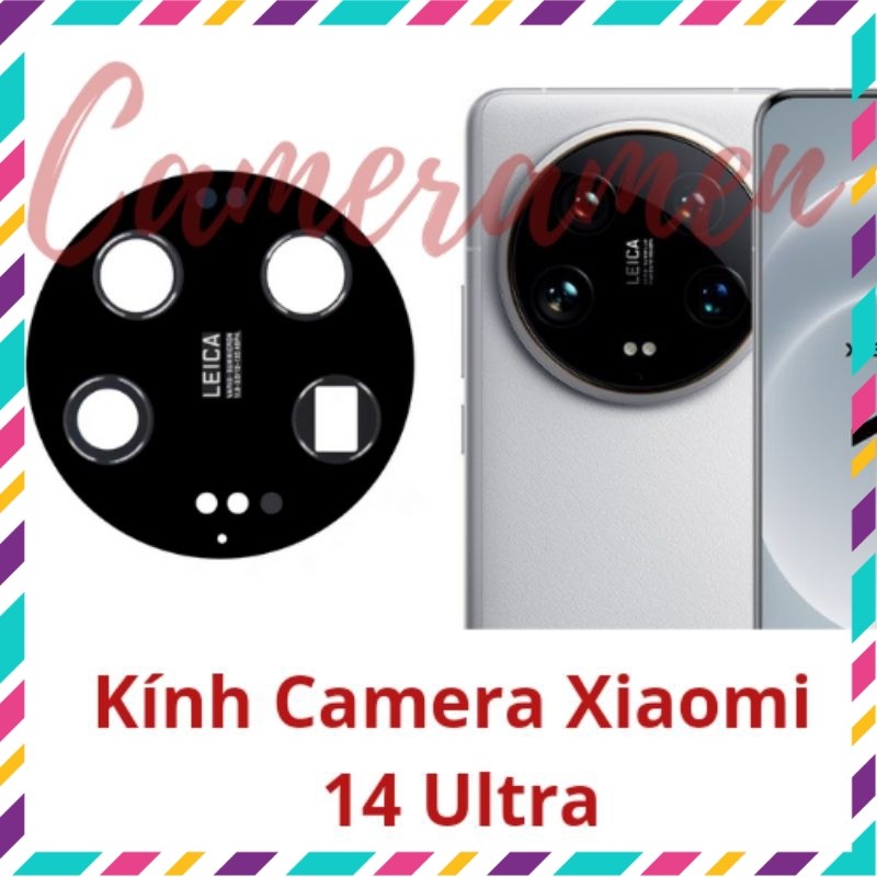 Kính Camera Xiaomi 14 Ultra / Xiaomi 14Ultra ( Có Sẵn )