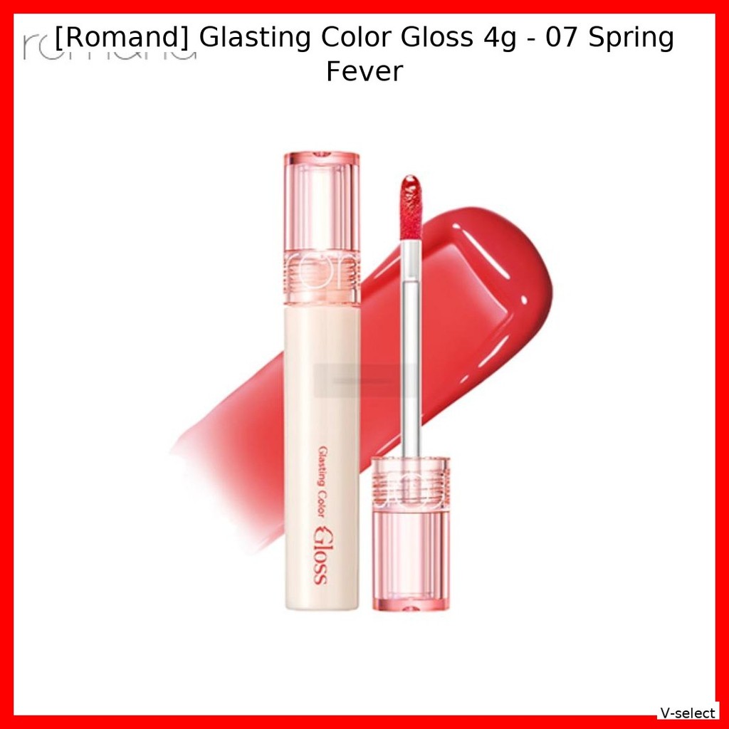 [Romand] Glasting Color Gloss 4g - 07 Spring Fever / Korean Gloss / High Shine / Chính hãng 100% của