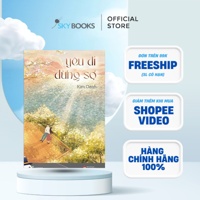 Sách - Yêu Đi Đừng Sợ