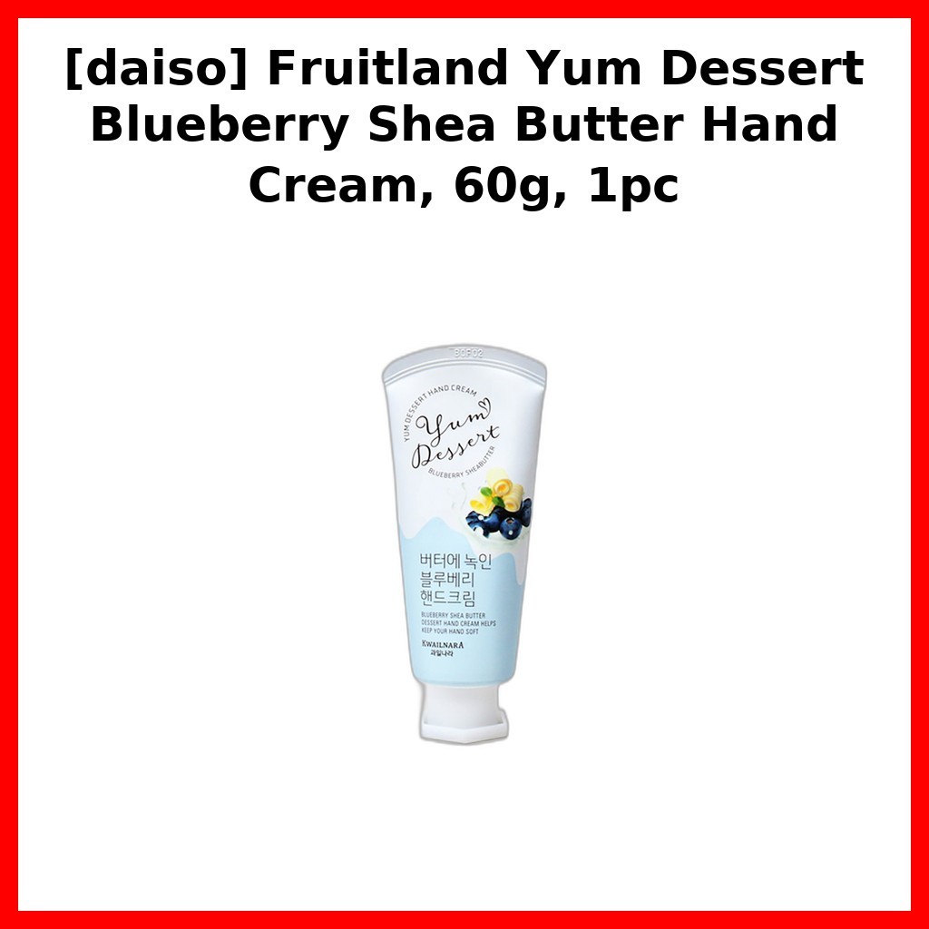 [daiso] Fruitland Yum Dessert Blueberry Shea Butter Hand Cream, 60g, 1pc / Kem dưỡng tay Hàn Quốc củ