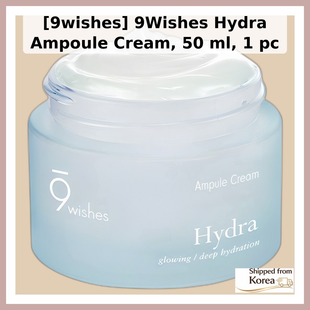 [9wishes] 9Wishes Hydra Ampoule Cream, 50 ml, 1 cái / Kem Ampoule Hàn Quốc / Dewy Finish / 100% Auth
