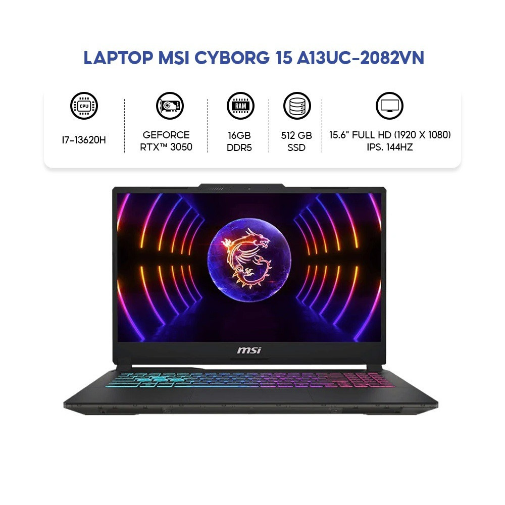 Laptop MSI Cyborg 15 A13UC-2082VN i7-13620H-RAM 16GB - 512GB SSD-RTX 3050-Hàng New Bảo hành 24 tháng