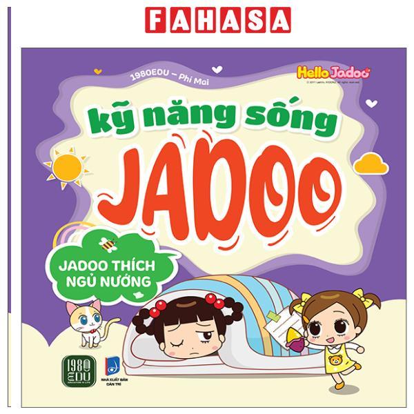 Sách - Hello Jadoo - Kỹ Năng Sống Jadoo - Jadoo Thích Ngủ Nướng