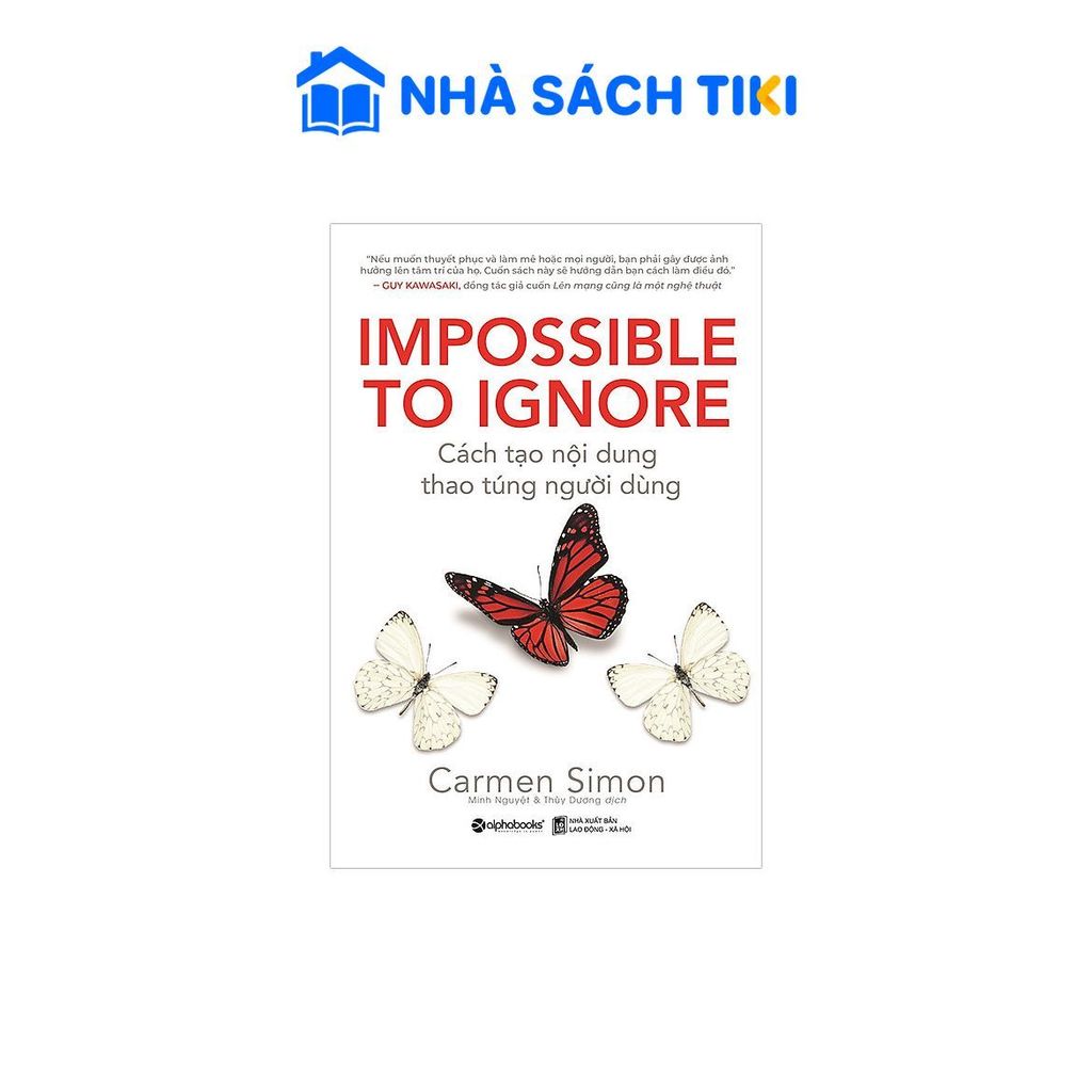 Sách Cách Tạo Nội Dung , Thao Túng Người Dùng (IMPOSSIBLE TO IGNORE)