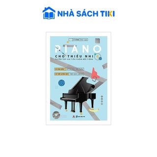 Sách Piano Cho Thiếu Nhi - Tuyển Tập 220 Tiểu Phẩm Nổi Tiếng - Phần 4 - Huy Hoàng Book
