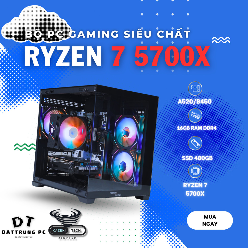 PC Gaming Ryzen 7 5700X | RAM 16GB DDR4 | SSD SATA 480GB NEW | Main A520/B450 | Nguồn 550W | – Kazek