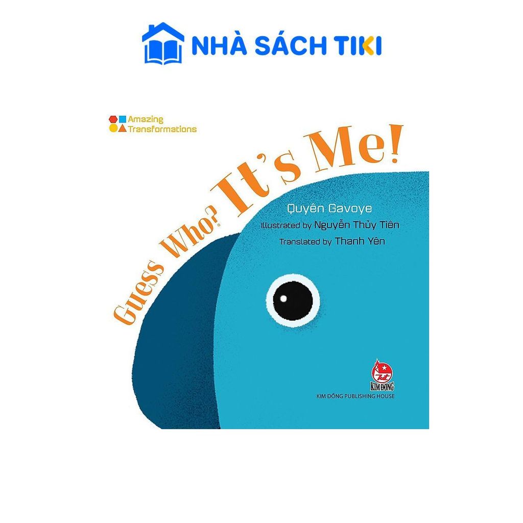 Sách Amazing Transformations - Guess Who? It’s Me - Kim Đồng
