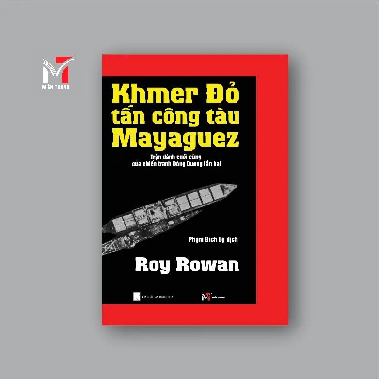 Sách - Khmer Đỏ tấn công tàu Mayaguez