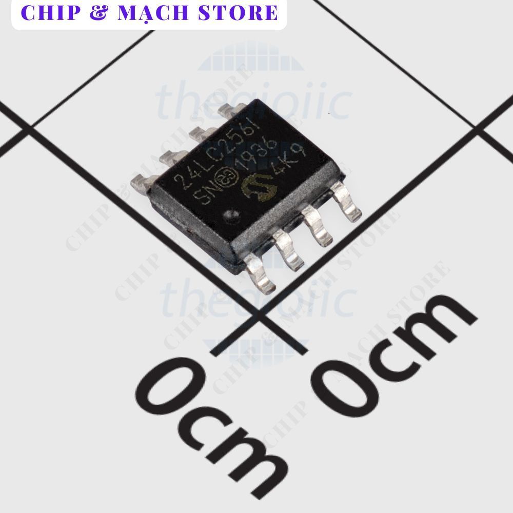 24LC256-I/SN IC EEPROM 256Kbit 8-SOIC Chip & Mạch Store