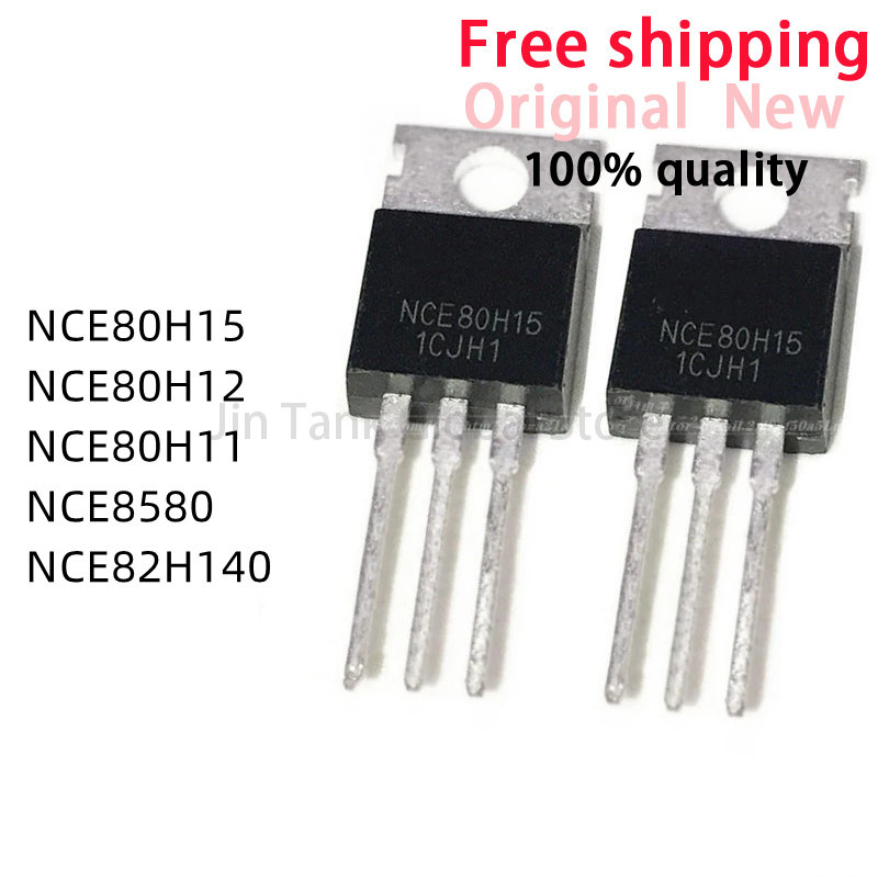 10 Chiếc NCE80H15 NCE80H12 NCE80H11 NCE8580 NCE82H140 TO-220 IC Chipset Còn Hàng Bán Buôn
