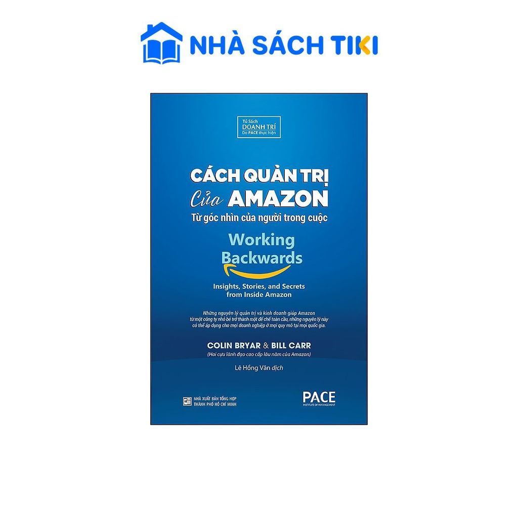 Sách Cách Quản Trị Của Amazon (Working Backwards: Insights, Stories, And Secrets From Inside Amazon)