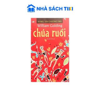 Sách Chúa Ruồi - Tiểu Thuyết (Nobel Văn Chương 1983)(Tái Bản 2020)
